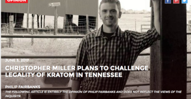 Christopher Miller Plans To Challenge Legality of Kratom in Tennessee